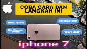 Solusi Iphone 7 Tiba Tiba Mati Sendiri Youtube