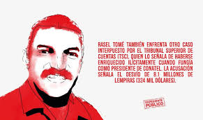 Rasel Tomé y su convulso recorrido político en Honduras