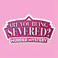 Are You Being Severed? Murder Mystery event image
