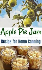 Last Week When I Made Carrot Cake Jam A Few Of You Suggested I Try Making Apple Pie Jam Um Hello My Son Loves Hom Apple Pie Jam Jam Recipes Canning