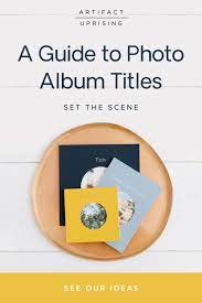 100 Photo Album Title Ideas Photo Album Photo Album Title Photo Album Title Ideas