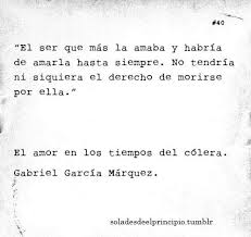 Pin De Gloria Vega En F R A S E S Citas De Libros Garcia Marquez Frases Gabriel Garcia Marquez