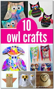 Owl craft idea for kids. 10 Owl Crafts For Kids Gift Of Curiosity