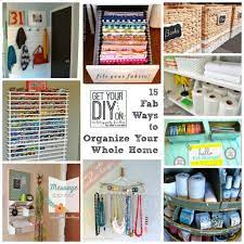 15 Fabulous Organizing Ideas For Your Whole House Diy Challenge Projects And Features The Happy Housie Home Organization Diy Organization Home Diy