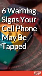 Your personal information becomes vulnerable, and puts you at risk for identity theft keep in mind that viruses, bugs and sluggish movement on your cell phone could signal that your phone is being hacked. 6 Warning Signs Your Cell Phone May Be Tapped Security Hacking Spying Cellphone Cell Phone Hacks Smartphone Hacks Iphone Life Hacks