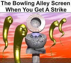 Striiiiiike | Bowling Alley Screen When You Get a Strike | Know Your Meme