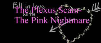The Plexus Scam The Pink Nightmare Jennifers Passion For