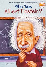 Albert einstein biographical questions and answers on albert einstein. Who Was Albert Einstein Brallier Jess Who Hq Parker Robert Andrew 9780448424965 Amazon Com Books