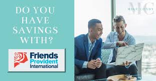 And get $25 or $50. Friends Provident International Premier Advance Mike Coady