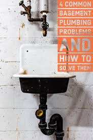 Maybe you would like to learn more about one of these? 4 Common Basement Plumbing Problems And How To Solve Them Every Thing For Dads