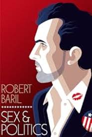 Robert Baril: Sex & Politics (Video 2017)