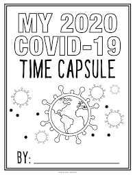 Provide some shelter for kids from the chaos, and 2. Children S Activity Covid 19 Time Capsule 9 10 News