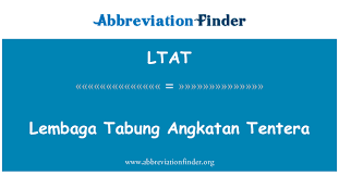 Lembaga tabung angkatan tentera (ltat) komited untuk melaksanakan pelan transformasi merangkumi enam teras utama dalam usaha memperkukuhkan tadbir urus. Ltat Definition Lembaga Tabung Angkatan Tentera Abbreviation Finder