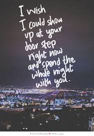 I Wish I Could Show Be Yourself Quotes Missing You Quotes Missing You Quotes For Him
