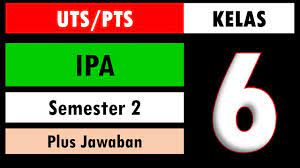 Maybe you would like to learn more about one of these? Soal Uts Pts Ipa Kelas 6 Semester 2 Dan Kunci Jawaban Youtube