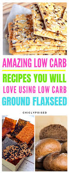 Low Carb Keto Ground Flaxseed Flour Recipes Chiclypoised Flax Seed Recipes Nutrition Recipes Best Nutrition Food