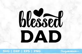 Download Blessed Dad Svg File