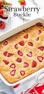 Easy Strawberry Buckle Recipe Desserts Easy Desserts Baking Recipes
