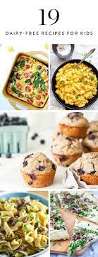19 Dairy Free Recipes Your Kids Will Actually Want To Eat Dairy Free Recipes Dairy Free Recipes For Kids Dairy Free Snacks