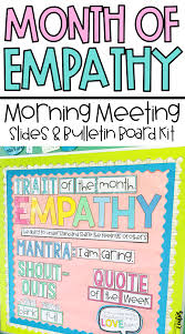 Empathy Morning Meeting Character Education Morning Meaning Social Emotional Learning Character Education Social Emotional Learning Activities