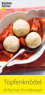 Grundrezept Topfenknodel Rezept Topfenknodel Rezept Rezepte Grundrezept