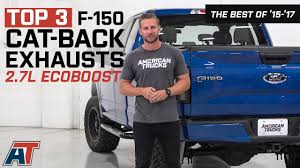 Top 3 F150 Cat Back Exhausts For 2015 2017 Ford F150 2 7l Ecoboosts Youtube