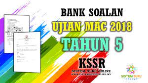In every opportunity that let this eid open your mind with new fresh thoughts. Bank Soalan Ujian Mac 2018 Tahun 5 Kssr