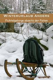Ab Geht S Im Winter Mit Kindern Im Fichtelgebirge Reisen Mit Kindern Skiurlaub Winter