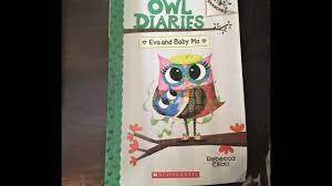 Eva is excited to babysit her little brother, mo. Story Time Wednesday Reading Owl Diaries Eva And Baby Mo Written By Rebecca Elliott Youtube