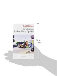 De son côté, harry manque la fęte en son honneur, tandis que tamara découvre la vraie nature des sentiments de harry. La Verite Sur L Affaire Harry Quebert De Fallois Poche Amazon De Dicker Joel Bucher