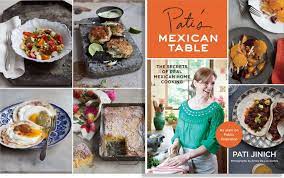 The secrets of real mexican home cooking. Book Pati S Mexican Table Patis Mexican Table Mexican Cookbook Cooking