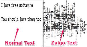 Use zalgo text generator online simply navigate to zalgo.org (you are reading the same on this page, you can ask your friend to visit the page). 6 Free Online Zalgo Text Generator