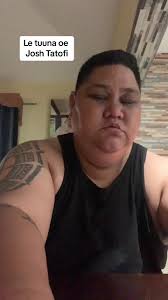 Josh Tatofi Tuuna Oe Original