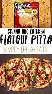 Skinny Bbq Chicken Flatbread Pizza Bbq Chicken Flatbread Recipes Flatout Recipes