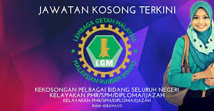 Sekiranya anda, seorang warganegara malaysia yang cukup syarat kelayakan dan berumur tidak kurang daripada 18 tahun pada tarikh tutup iklan. Jawatan Kosong Lembaga Getah Malaysia Lgm Kerja Kosong Kerajaan