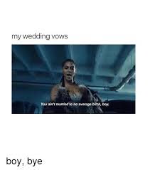 Attitude Boy Bye Meme Boy Bye Quotes Bye Meme Boy Bye