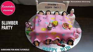 Birthday Cake Design Ideas Slumber Pajama Sleepover Party Cake Design Ideas Decorating Tutorial Vid Easy Kids Birthday Cakes Happy Birthday Cakes Simple Birthday Cake