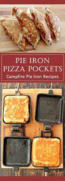 Pie Iron Pizza Recipe In 2020 Pie Iron Recipes Campfire Food Pie Iron Cooking