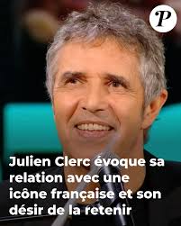 Julien Clerc a connu une romance mémorable avec une icône française, mais  elle a choisi de tracer son propre chemin. 💔