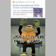 Agradecido con el de arriba, pero el de más arriba con el todo poderoso se ha hecho mi socio, mi buen amigo me sacó de la pobreza, esa maldita es mi enemiga. Top Memes De Agradecido Con El De Arriba En Espanol Memedroid