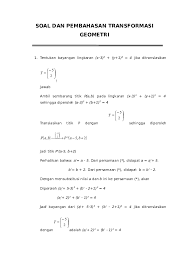 Dilatasi yang berpusat dititik asal '$(,(% dengan faktor skala k dinotasikan dengan sembarang titik p$),y% dengan faktor skala k dinotasikan. Doc Soal Dan Pembahasan Transformasi Geometri Firda Nur Azizah Academia Edu