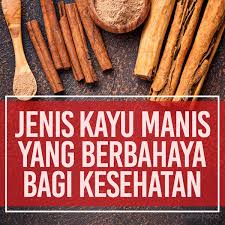 Namun, ada beberapa penelitian yang menunjukkan bahwa kulit kayu manis efektif melawan organisme yang menyebabkan infeksi saluran pernapasan. Jenis Kayu Manis Yang Berbahaya Bagi Kesehatan Cairo Food All Arabian Indian Food