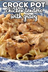 The problem is that you are up keep in mind that a crockpot is still wet cooking (braising) where an oven is usually dry. Crock Pot Chicken Tenders With Gravy Recipes That Crock