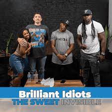 Play the brilliant idiots and discover followers on soundcloud | stream tracks, albums, playlists on desktop and mobile. The Brilliant Idiots A Podcast On Podimo