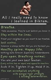 Bikram Yoga Is So Much More Than Sweating In A Hot Room For 90 Minutes Bikram Yoga Fairfax Inspiration Br Bikram Yoga Quotes Bikram Hot Yoga Bikram Yoga