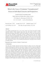In this contemporary world, unemployment is a common issue which facing by many developing country. Pdf What Is The Cause Of Graduates Unemployment Focus On Individual Concerns And Perspectives