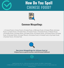 Correct Spelling For Chinese Food Infographic Spellchecker Net