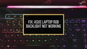 How to disable/turn off my asus laptop built in keyboard? How To Fix Asus Laptop Rgb Backlight Not Working 2021