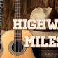 HIGHWAY MILES @ HORSESHOE WHISKEY PIT