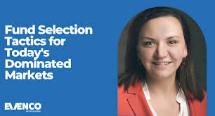 Fund Selection Tactics for Today's Dominated Markets